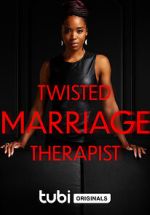 Watch Twisted Marriage Therapist Gomovies123