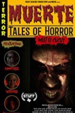 Watch Muerte: Tales of Horror Gomovies123