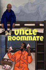 Watch Uncle Roommate Gomovies123