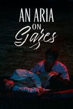 Watch An Aria on Gazes Gomovies123