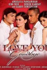 Watch I Love You Goodbye Gomovies123