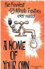 Watch A Home of Your Own Gomovies123