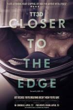 Watch TT3D Closer to the Edge Gomovies123