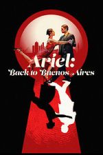 Watch Ariel: Back to Buenos Aires Gomovies123