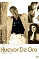Watch Huevos de oro Gomovies123
