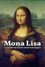 Watch Mona Lisa - Leonardo da Vinci's Unsolved Enigma (Short 2024) Gomovies123