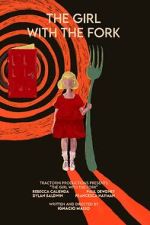 Watch The Girl with the Fork Gomovies123