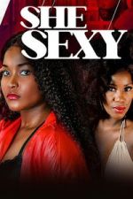 Watch She Sexy Gomovies123