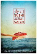 Watch Sushi: The Global Catch Gomovies123