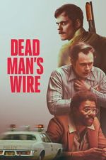 Watch Dead Man\'s Wire Gomovies123