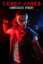 Watch Casey Jones: Lawbreakers Beware! (Short 2021) Gomovies123