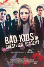 Watch Bad Kids of Crestview Academy Gomovies123