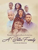 Watch A Better Family Gomovies123