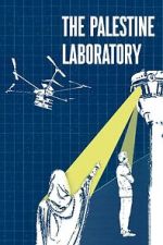 Watch The Palestine Laboratory Gomovies123