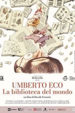 Watch Umberto Eco: A Library of the World Gomovies123