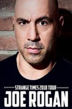 Watch Joe Rogan: Strange Times Gomovies123
