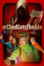 Watch #ChadGetstheAxe Gomovies123