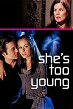 Watch She's Too Young Gomovies123