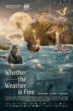 Watch Whether the Weather Is Fine Gomovies123