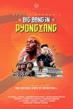 Watch Dennis Rodman's Big Bang in PyongYang Gomovies123
