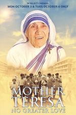 Watch Mother Teresa: No Greater Love Gomovies123