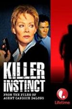 Watch Killer Instinct: From the Files of Agent Candice DeLong Gomovies123