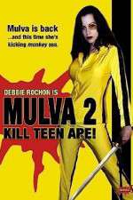 Watch Mulva 2 Kill Teen Ape Gomovies123