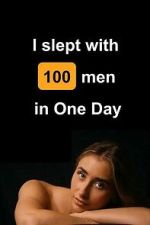 Watch I Slept with 100 Men in One Day Gomovies123