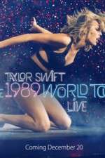 Watch Taylor Swift: The 1989 World Tour Live Gomovies123