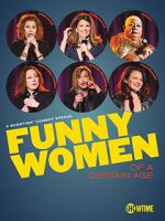 Watch Funny Women of a Certain Age (TV Special 2019) Gomovies123