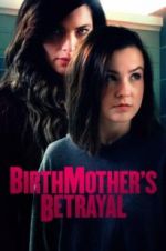Watch Birthmother\'s Betrayal Gomovies123