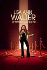 Watch Lisa Ann Walter: It Was an Accident Gomovies123