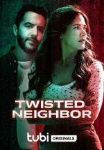 Watch Twisted Neighbor Gomovies123