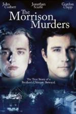 Watch The Morrison Murders Based on a True Story Gomovies123