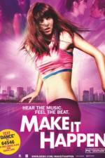 Watch Make It Happen Gomovies123