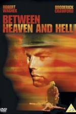 Watch Between Heaven and Hell Gomovies123