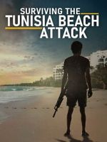 Watch Surviving the Tunisia Beach Attack Gomovies123
