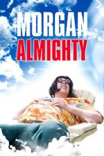 Watch Morgan Almighty Gomovies123