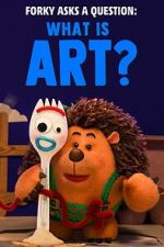 Watch Forky Asks a Question: What Is Art? Gomovies123