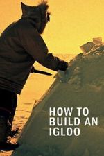 Watch How to Build an Igloo Gomovies123