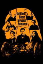 Watch Untitled Home Invasion Romance Gomovies123