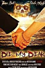 Watch Die, My Dear Gomovies123