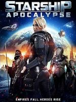 Watch Starship: Apocalypse Gomovies123