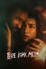 Watch Tere Ishk Mein Gomovies123