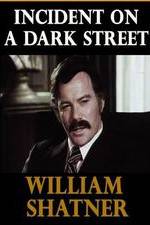 Watch Incident on a Dark Street Gomovies123