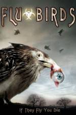 Watch Flu Bird Horror Gomovies123