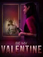 Watch Be My Valentine Gomovies123