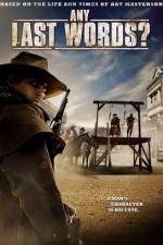 Watch Any Last Words? Gomovies123