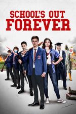 Watch School\'s Out Forever Gomovies123