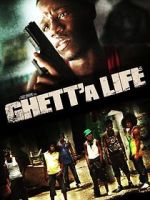 Watch Ghett'a Life Gomovies123
